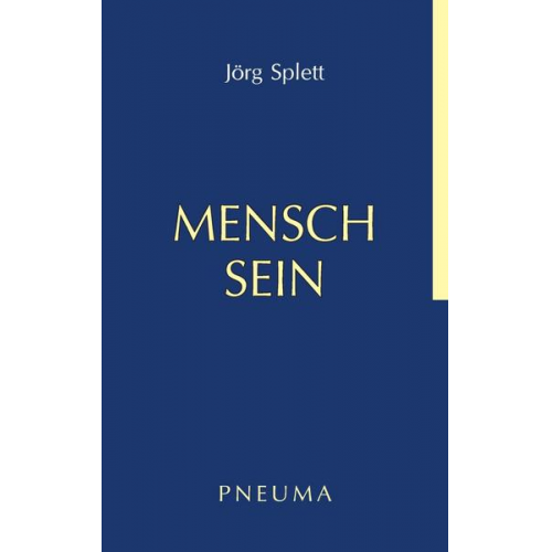 Jörg Splett - Mensch Sein