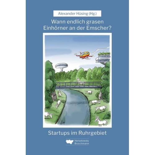 Alexander Hüsing & Christina Cassala & Sümeyye Algan & Veronika Hüsing - Wann endlich grasen Einhörner an der Emscher?