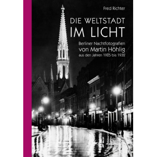 Fred Richter - Die Weltstadt im Licht