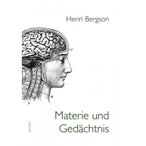 Henri Bergson - Materie und Gedächtnis