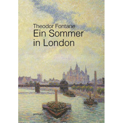 Theodor Fontane - Ein Sommer in London