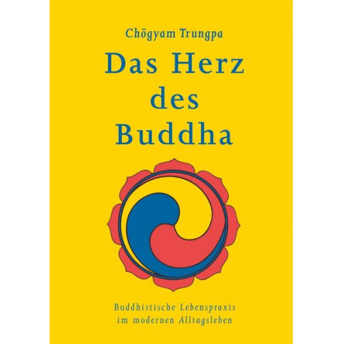 Chögyam Trungpa - Das Herz des Buddha