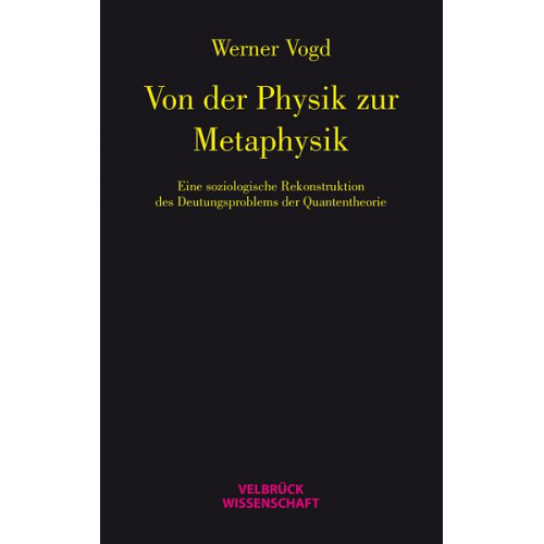 Werner Vogd - Von der Physik zur Metaphysik