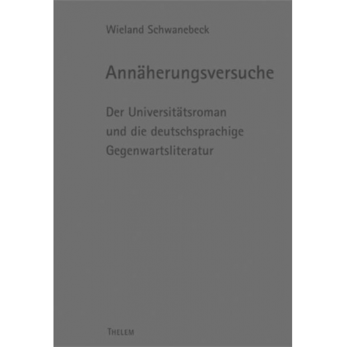 Wieland Schwanebeck - Annäherungsversuche