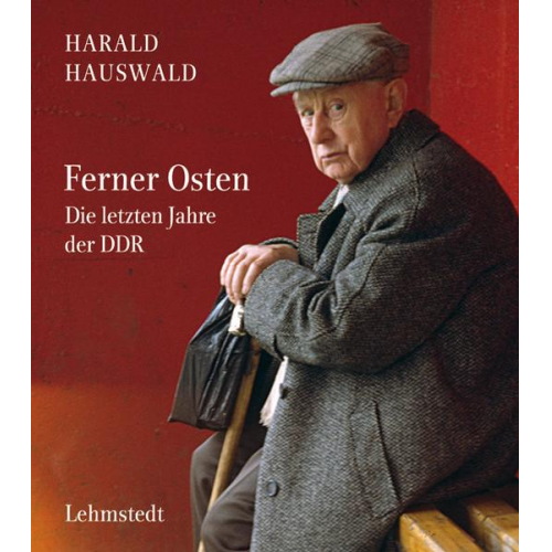 Harald Hauswald - Ferner Osten