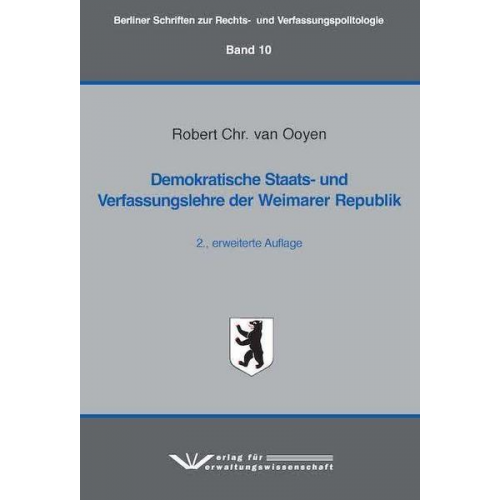 Robert Chr. van Ooyen - Demokratische Staats- und Verfassungslehre der Weimarer Republik