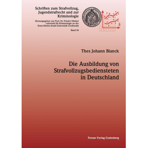 Thes Johann Blanck - Die Ausbildung von Strafvollzugsbediensteten in Deutschland