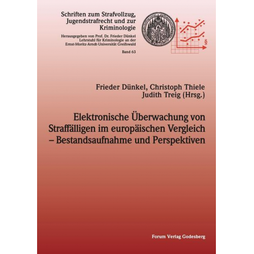 Frieder Dünkel & Christoph Thiele - Elektronische Überwachung von Straffälligen im europäischen Vergleich – Bestandsaufnahme und Perspektiven