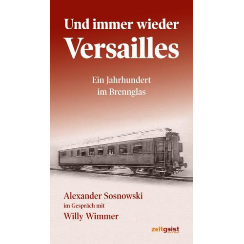 Alexander Sosnowski & Willy Wimmer - Und immer wieder Versailles