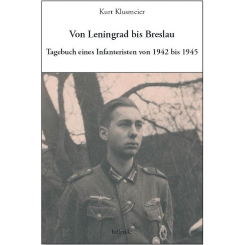 Kurt Klusmeier - Von Leningrad bis Breslau