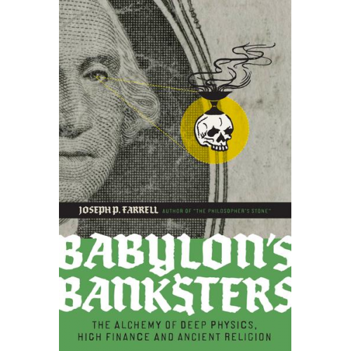 Joseph P. Farrell - Babylons Bankster