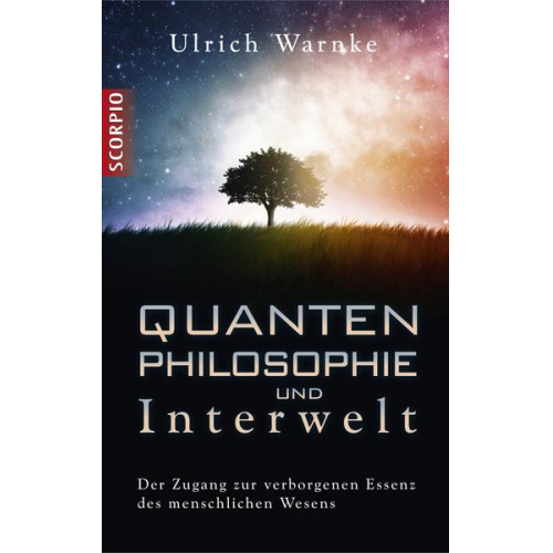 Ulrich Warnke - Quantenphilosophie und Interwelt