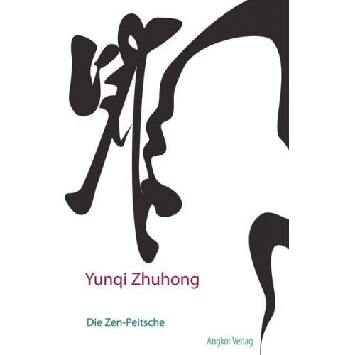 Yunqi Zhuhong - Die Zen-Peitsche