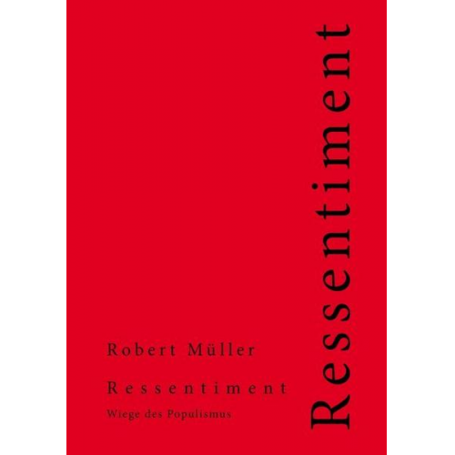 Robert Müller - Ressentiment