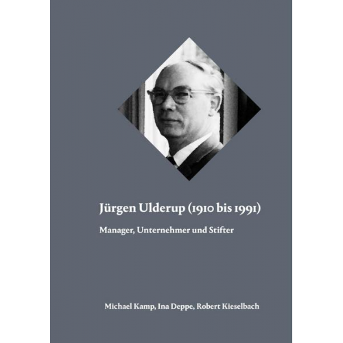 Michael Kamp & Ina Deppe & Robert Kieselbach - Jürgen Ulderup (1910 bis 1991)