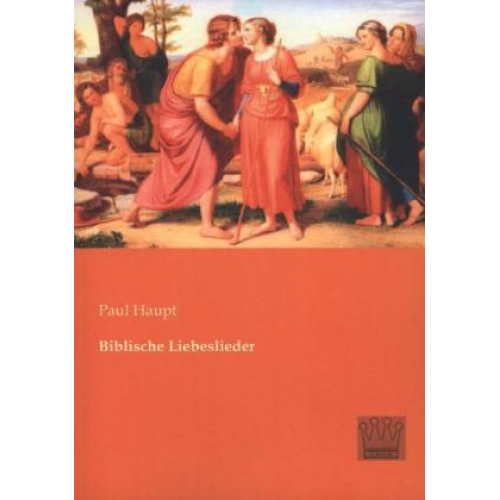 Paul Haupt - Biblische Liebeslieder