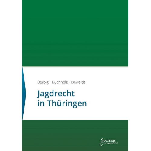 Sebastian C. Dewaldt - Jagdrecht in Thüringen