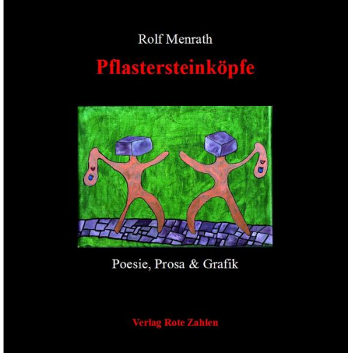 Rolf Menrath - Pflastersteinköpfe