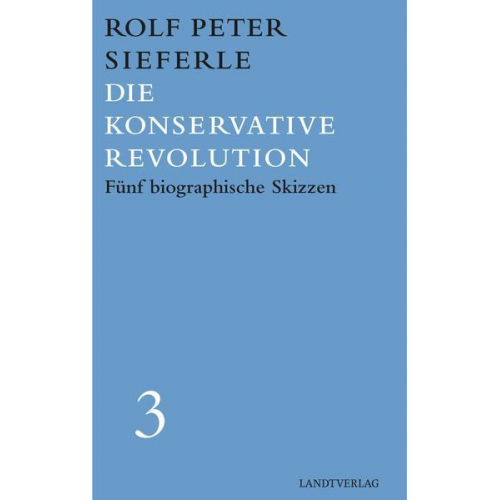 Rolf Peter Sieferle - Die Konservative Revolution