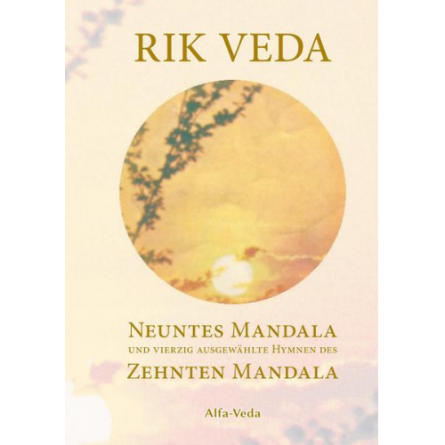 Jan Müller - Rik Veda Neuntes und Zehntes Mandala