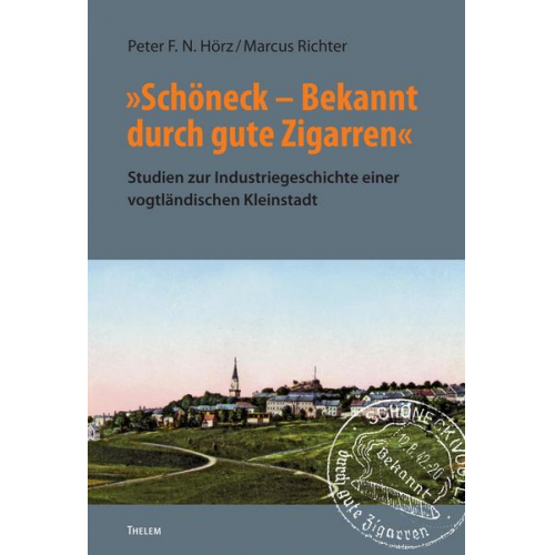 Peter F.N. Hörz & Marcus Richter - Schöneck – Bekannt durch gute Zigarren