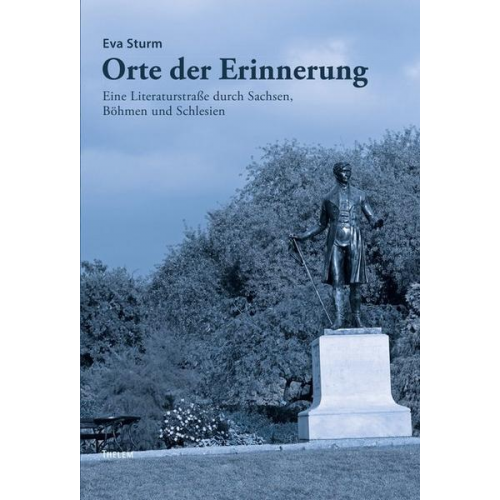 Eva Sturm - Orte der Erinnerung