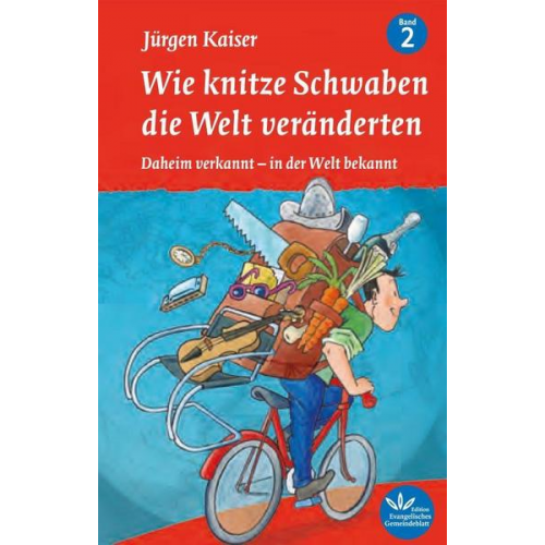 Jürgen Kaiser - Wie knitze Schwaben die Welt veränderten