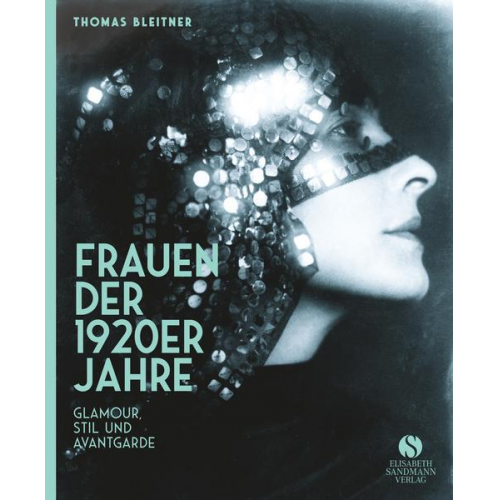 Thomas Bleitner - Frauen der 1920er Jahre