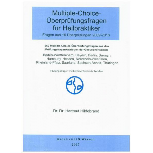 Hartmut Hildebrand - Multiple-Choice Fragen für Heilpraktiker 16 Originalüberprüfungen ( 2009-2016 )