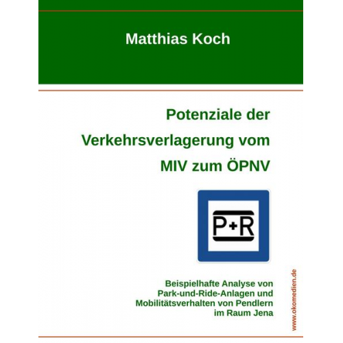 Matthias Koch - Potenziale der Verkehrsverlagerung vom MIV zum ÖPNV