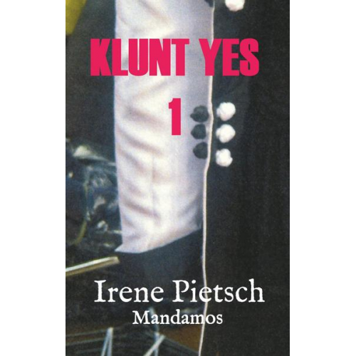 Irene Pietsch - Klunt Yes 1