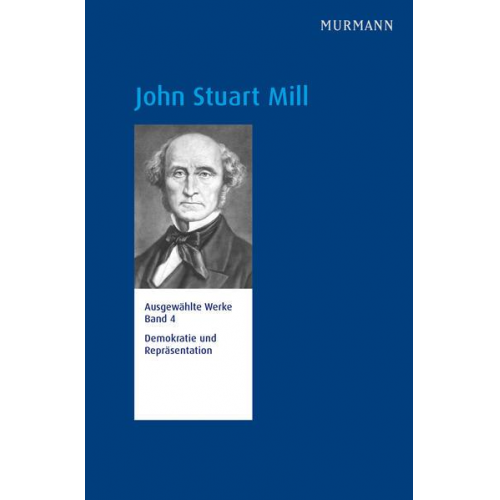 John Stuart Mill - John Stuart Mill, Demokratie und Repräsentation