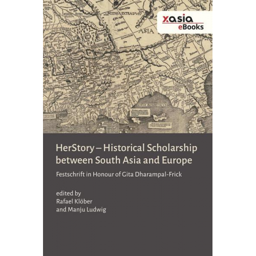 HerStory. Historical Scholarship between South Asia and Europe