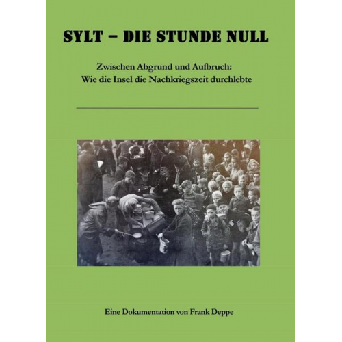 Frank Deppe - Sylt - die Stunde Null