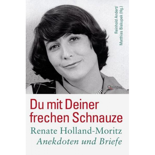 Renate Holland-Moritz - Du mit deiner frechen Schnauze