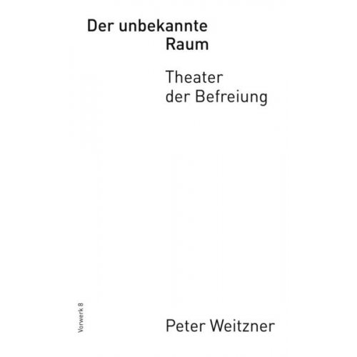 Weitzner Peter - Der unbekannte Raum