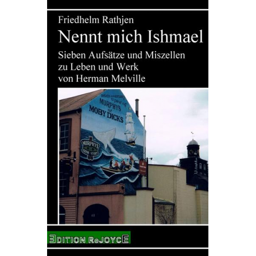 Friedhelm Rathjen - Nennt mich Ishmael