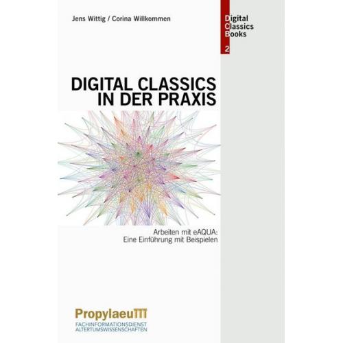 Jens Wittig & Corina Willkommen - Digital Classics in der Praxis