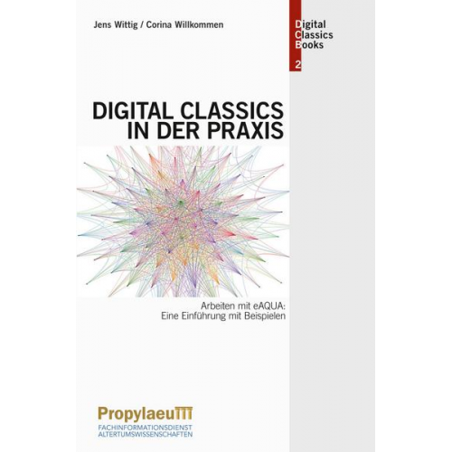 Jens Wittig & Corina Willkommen - Digital Classics in der Praxis