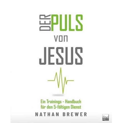 Nathan Brewer - Der Puls von Jesus