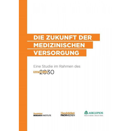 Dennis Huchzermeier & Jan Kleibrink & Axel Schrinner - Die Zukunft der medizinischen Versorgung