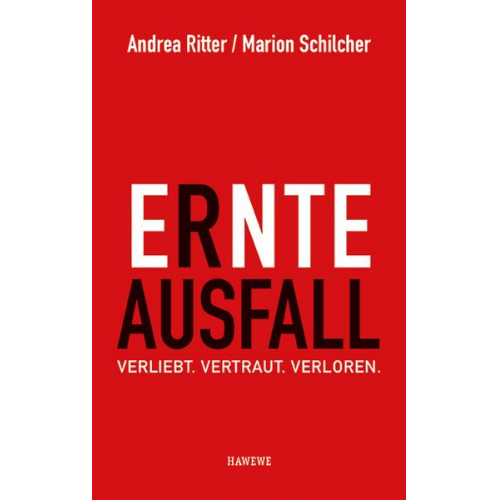 Andrea Ritter & Marion Schilcher - Ernteausfall