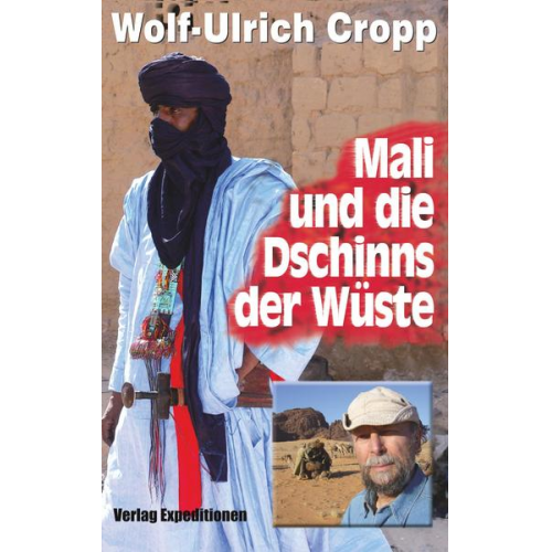 Wolf-Ulrich Cropp - Mali und die Dschinns der Wüste