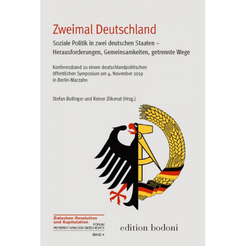 Zweimal Deutschland – Soziale Politik in zwei deutschen Staaten – Herausforderungen, Gemeinsamkeiten, getrennte Wege