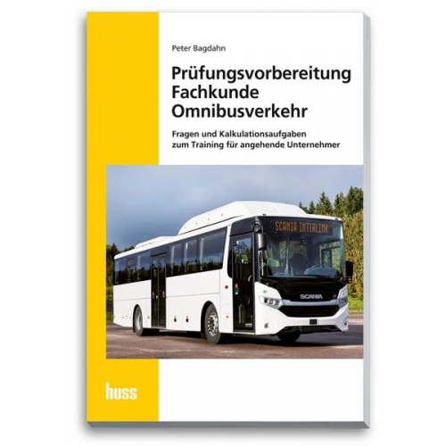 Peter Bagdahn - Prüfungsvorbereitung Fachkunde Omnibusverkehr