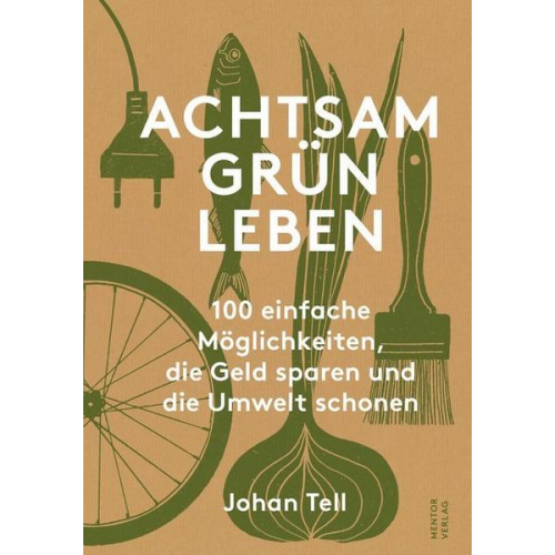 Johan Tell - Achtsam Grün Leben