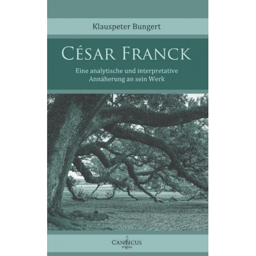 Klauspeter Bungert - César Franck