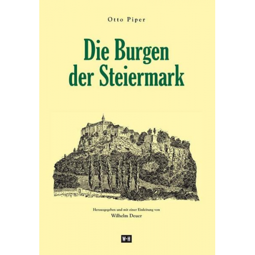 Otto Piper - Die Burgen der Steiermark