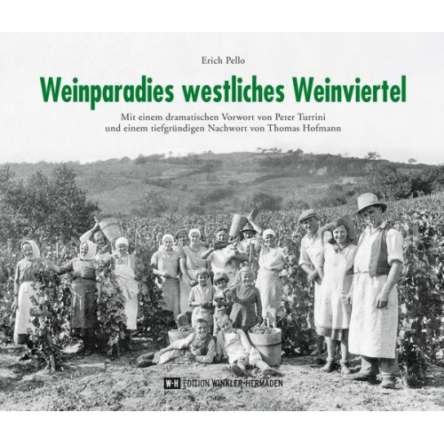 Erich Pello - Weinparadies westliches Weinviertel