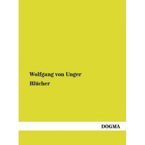 Wolfgang Unger - Blücher